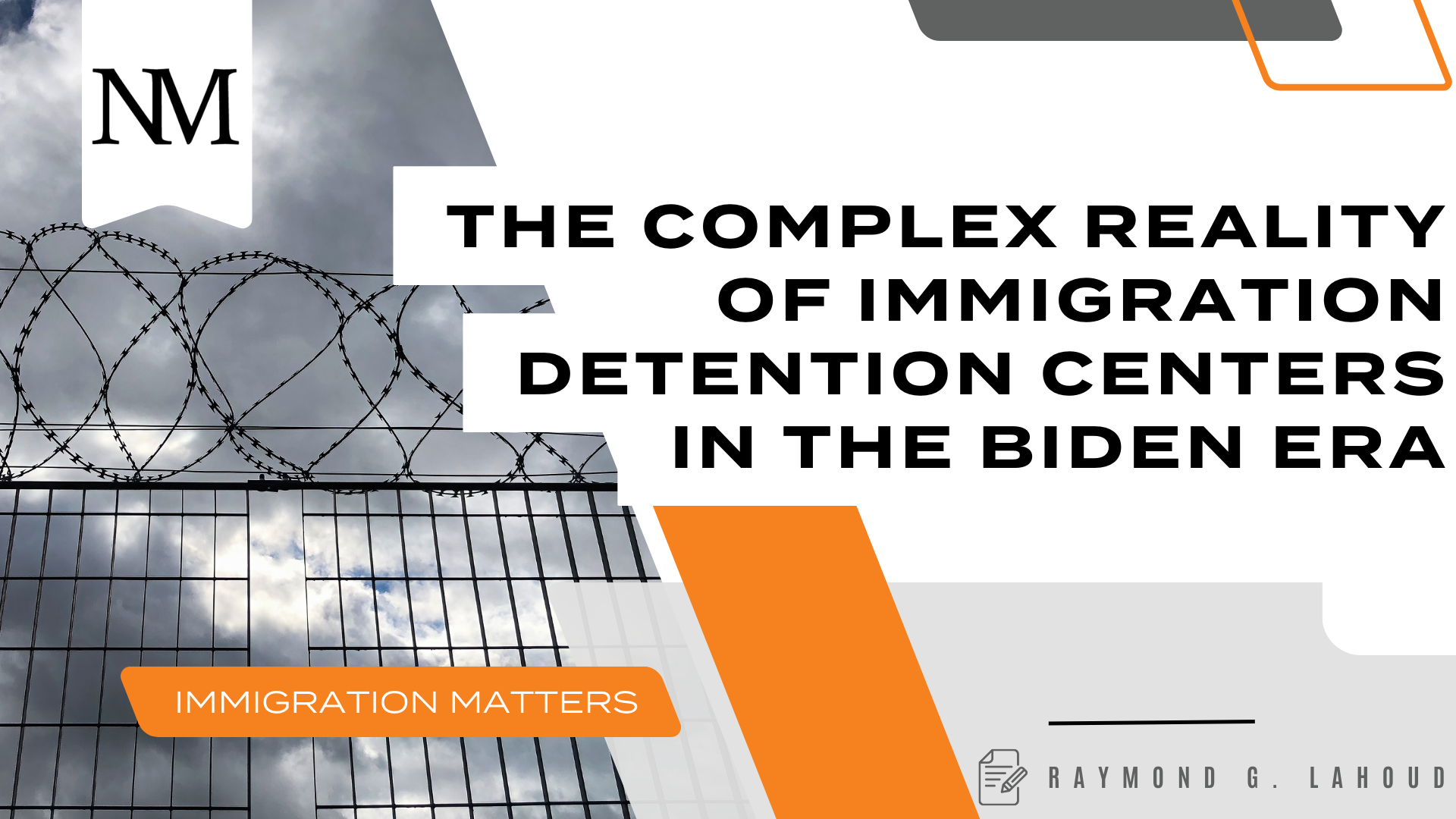 The Complex Reality of Immigration Detention Centers in the Biden Era